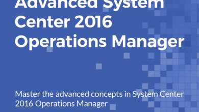 Advanced System Center 2016 Operations Manager Free Download
