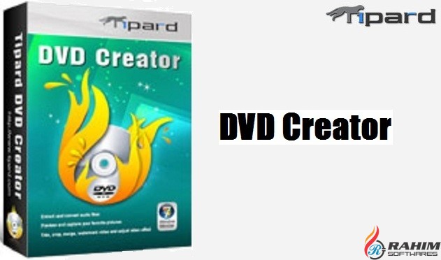 Tipard DVD Creator 5.1.10 Portable Free Download