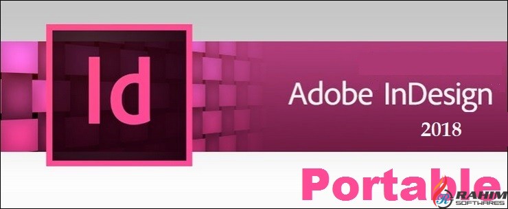 Adobe InDesign CC 2018 Portable Free Download