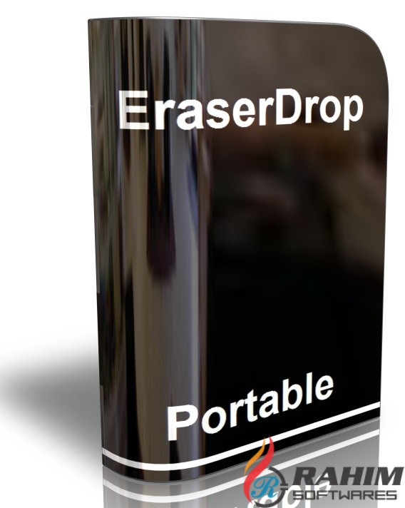 EraserDrop 2.1.1 Portable Free Download Rahim soft