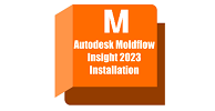 Autodesk Moldflow Insight 2023 Installation